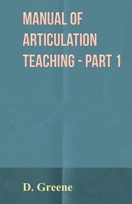 Manual Of Articulation Teaching - Part 1 - David Greene