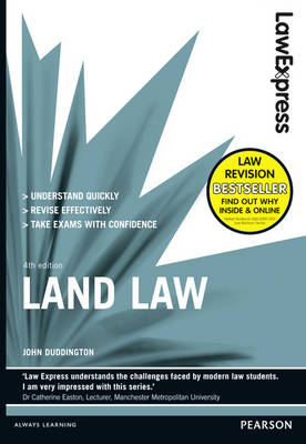 Law Express: Land Law (Revision Guide) - John Duddington