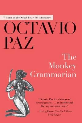 The Monkey Grammarian - Octavio Paz