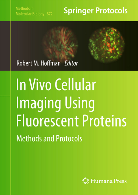 In Vivo Cellular Imaging Using Fluorescent Proteins - 