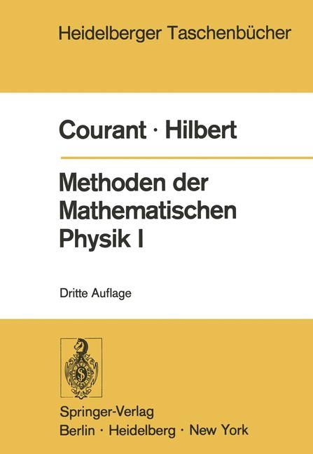 Methoden der mathematischen Physik I. - Richard Courant, David Hilbert