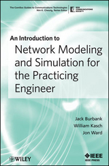 An Introduction to Network Modeling and Simulation for the Practicing Engineer - Jack L. Burbank, William Kasch, Jon Ward