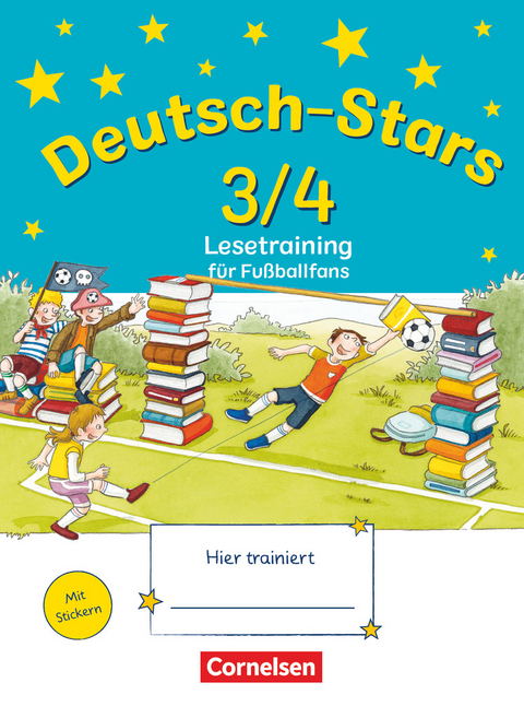 Deutsch-Stars - Allgemeine Ausgabe - 3./4. Schuljahr - Ursula von Kuester, Annette Webersberger, Cornelia Scholtes