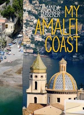 My Amalfi Coast - Amanda Tabberer