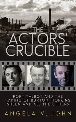 The Actors' Crucible - Prof. Angela V. John