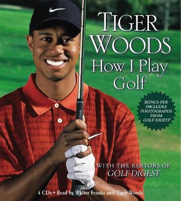 Tiger Woods: How I Play Golf - Tiger Woods