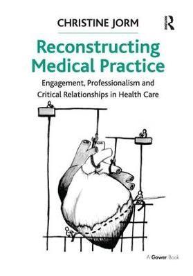 Reconstructing Medical Practice - Christine Jorm