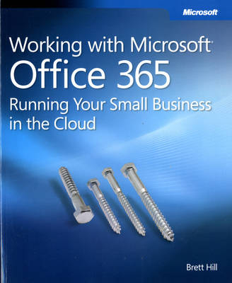 Working with Microsoft Office 365 - Brett Hill