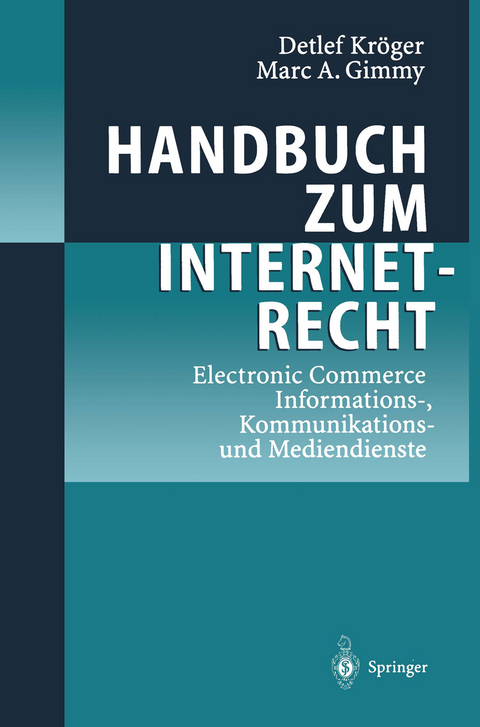 Handbuch zum Internetrecht - Detlef Kröger, Marc A. Gimmy