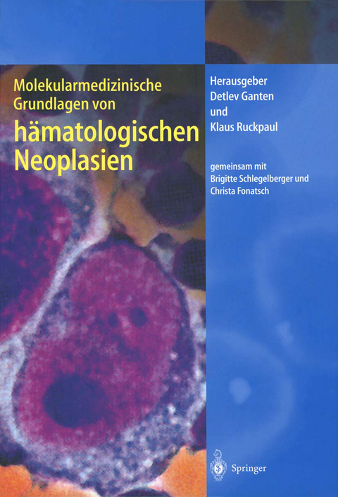 Molekularmedizinische Grundlagen von hämatologischen Neoplasien - 