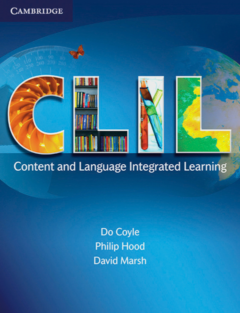 Content and Language Integrated Learning - Do Coyle, Philip Hood, David Marsh