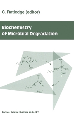 Biochemistry of Microbial Degradation - 