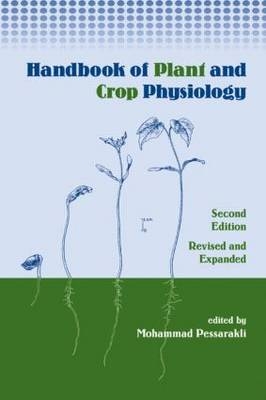 Handbook of Plant and Crop Physiology - 