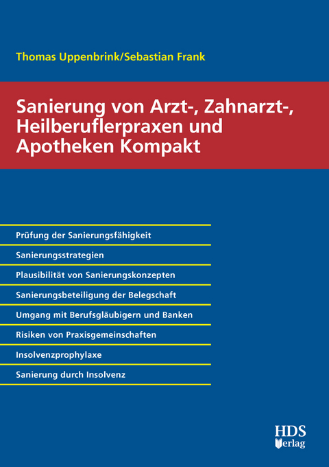 Sanierung von Arzt-, Zahnarzt-, Heilberuflerpraxen und Apotheken Kompakt - Thomas Uppenbrink, Sebastian Frank