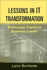 Lessons in IT Transformation -  Larry Bonfante