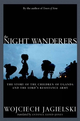 The Night Wanderers - Wojciech Jagielski