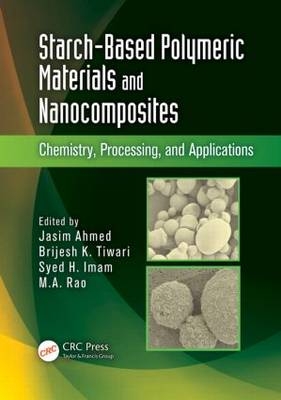 Starch-Based Polymeric Materials and Nanocomposites - 