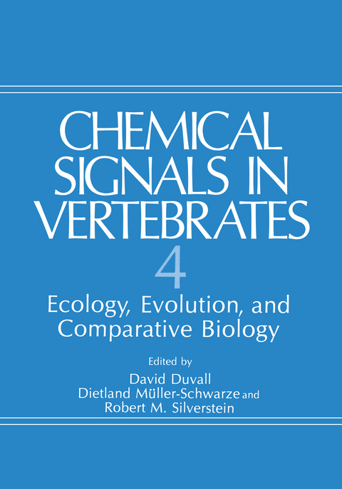 Chemical Signals in Vertebrates 4 - David Duvall, Dietland Müller-Schwarze, Robert M. Silverstein