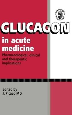 Glucagon in Acute Medicine - 