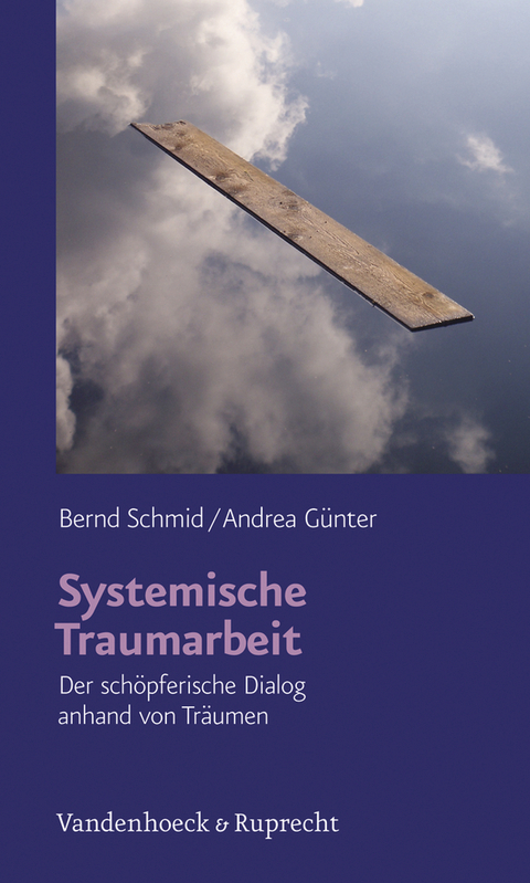 Systemische Traumarbeit - Bernd Schmid, Andrea Günter