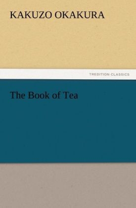 The Book of Tea - Kakuzo Okakura