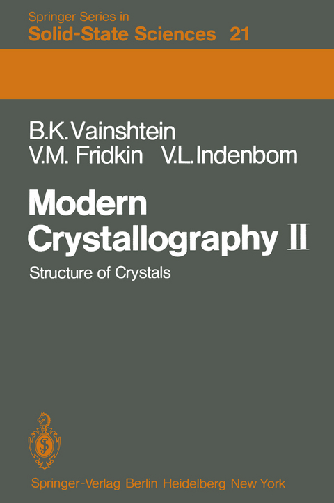 Modern Crystallography II - Boris K. Vainshtein, V.M. Fridkin, V.L. Indenbom