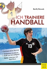 Ich trainiere Handball -  Katrin Barth,  Maik Nowak