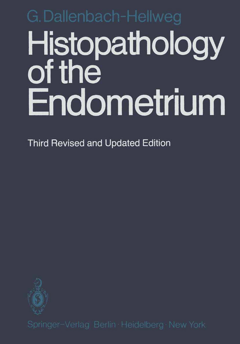 Histopathology of the Endometrium - Gisela Dallenbach-Hellweg