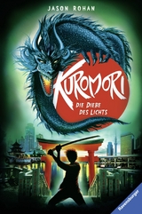 Kuromori, Band 2: Die Diebe des Lichts - Jason Rohan