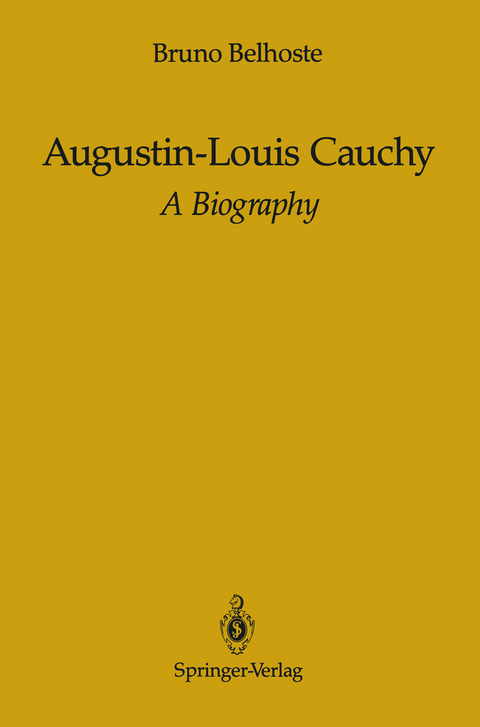 Augustin-Louis Cauchy - Bruno Belhoste