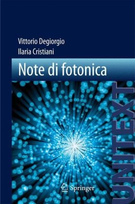 Note Di Fotonica - Vittorio Degiorgio, Ilaria Cristiani