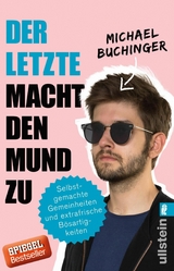 Der Letzte macht den Mund zu -  Michael Buchinger