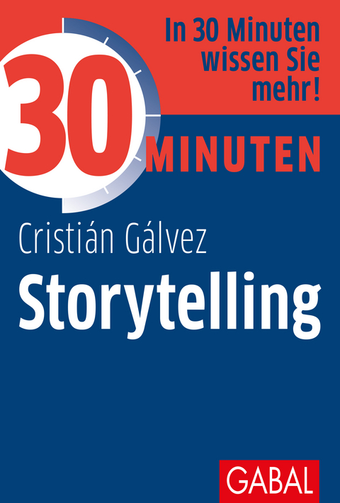 30 Minuten Storytelling - Cristián Gálvez