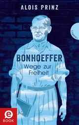 Bonhoeffer -  Alois Prinz