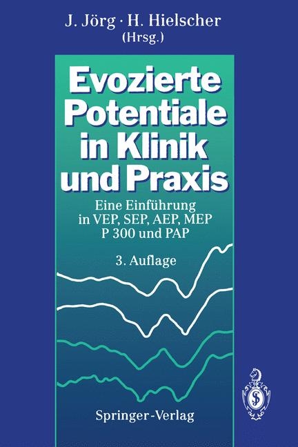 Evozierte Potentiale in Klinik und Praxis - 