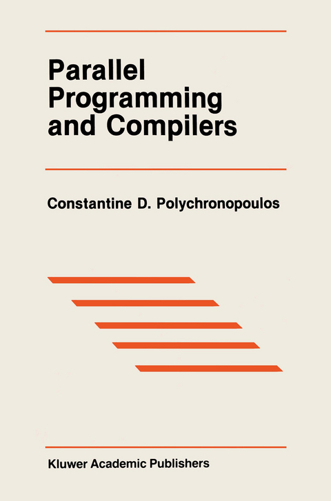 Parallel Programming and Compilers - Constantine D. Polychronopoulos