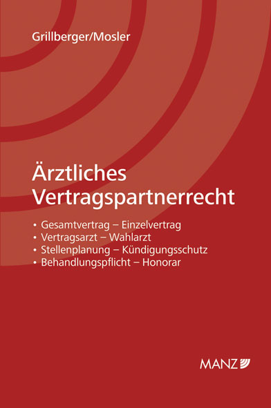 Ärztliches Vertragspartnerrecht - Konrad Grillberger, Rudolf Mosler