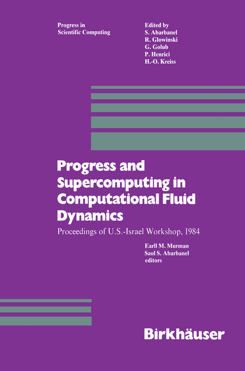 Progress and Supercomputing in Computational Fluid Dynamics -  Murman,  Abarbanel