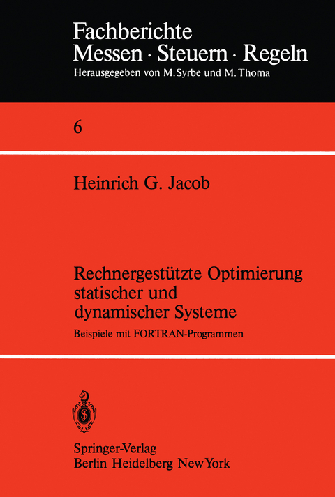 Rechnergestützte Optimierung statischer und dynamischer Systeme - H. G. Jacob