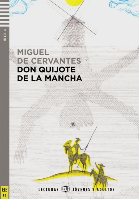 Don Quijote de la Mancha - Miguel de Cervantes Saavedra