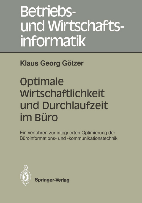 Optimale Wirtschaftlichkeit und Durchlaufzeit im Büro - Klaus G. Götzer