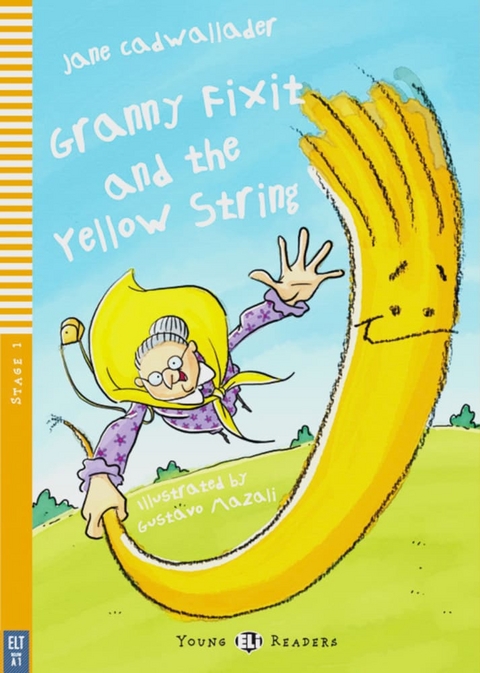 Granny Fixit and the Yellow String - Jane Cadwallader