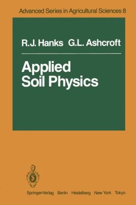 Applied Soil Physics - R. J. Hanks, G. L. Ashcroft