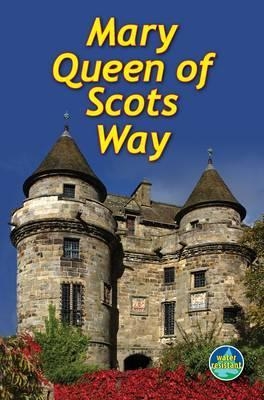 Mary Queen of Scots Way - Paul Prescott