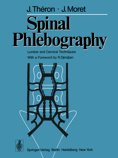 Spinal Phlebography - J. Theron, J. Moret