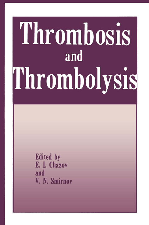 Thrombosis and Thrombolysis - 