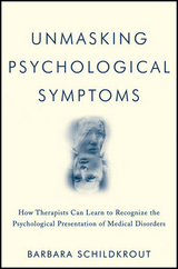 Unmasking Psychological Symptoms - Barbara Schildkrout