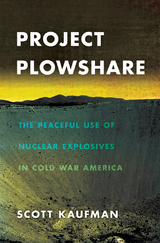 Project Plowshare - Scott Kaufman