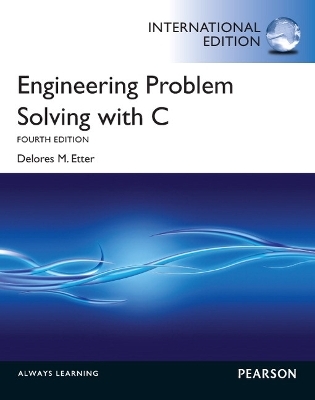 Engineering Problem Solving with C - Delores Etter