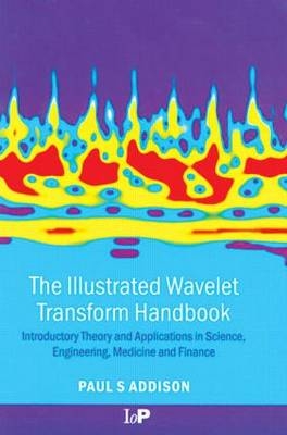 The Illustrated Wavelet Transform Handbook - Paul S Addison